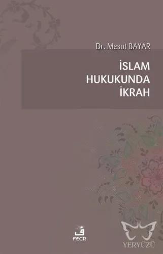 İslam Hukukunda İkrah