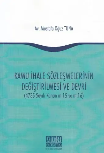 Kamu İhale Sözleşmelerinin Değiştirilmesi ve Devri