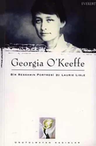 Georgia O'Keeffe; Bir Ressamın Portresi