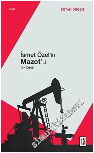 İsmet Özel'in Mazot'u - Bir Tahlil -