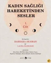 Kadın Sağlığı Hareketinden Sesler 1.Cilt