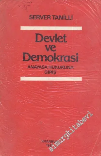 Devlet ve Demokrasi: Anayasa Hukukuna Giriş -        1981