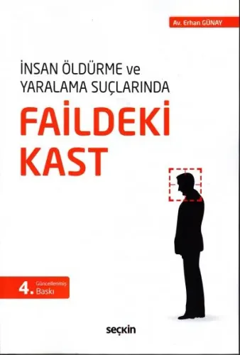 İnsan Öldürme ve Yaralama Suçlarında Faildeki Kast