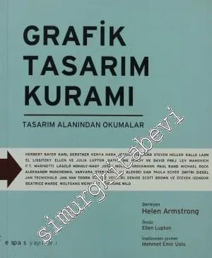 Grafik Tasarım Kuramı: Tasarım Alanından Okumalar -         2012