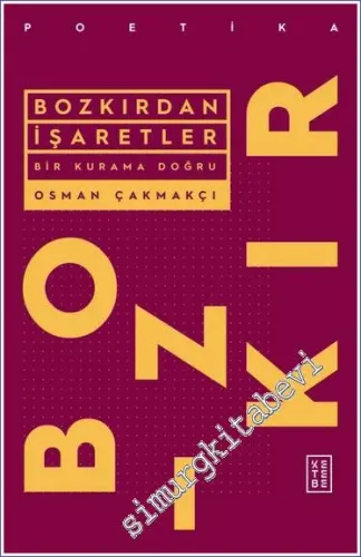 Bozkırdan İşaretler : Bir Kurama Doğru - 2022
