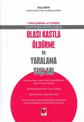 Olası Kastla Öldürme ve Yaralama Suçları