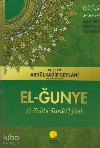 El- Ğunye Li Talibi Tariki'l Hak (Şamua) | benlikitap.com
