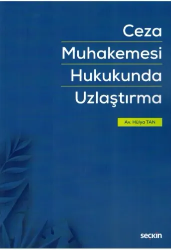 Ceza Muhakemesi Hukukunda Uzlaştırma
