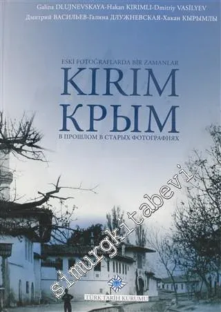 Eski Fotoğraflarda Bir Zamanlar Kırım -
