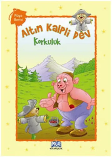 Altın Kalpli Dev - Korkuluk; Rüya Serisi