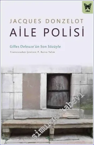 Aile Polisi Gilles Deleuze'ün Son Sözüyle -         2022