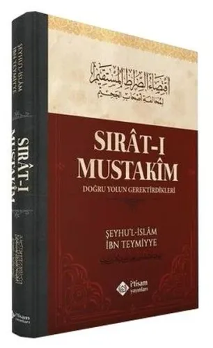 Sıratı Mustakim; Doğru Yolun Gerektirdikleri