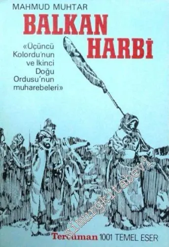 Balkan Harbi: Üçüncü Kolordu'nun ve İkinci Doğu Ordusu'nun Muharebeleri -        1979