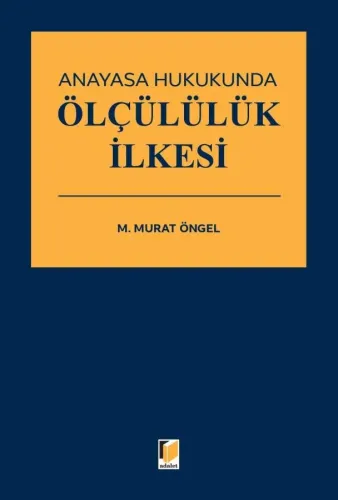 Anayasa Hukukunda Ölçülülük İlkesi