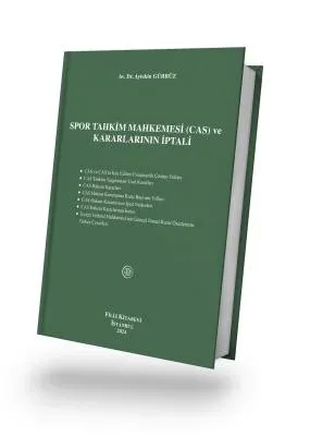 Spor Tahkim Mahkemesi (Cas) ve Kararlarının İptali