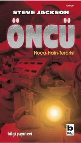 Öncü; Hoca-Hain-Terörist