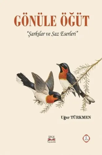 Gönüle Öğüt '' Şarkılar ve Saz Eserleri ''