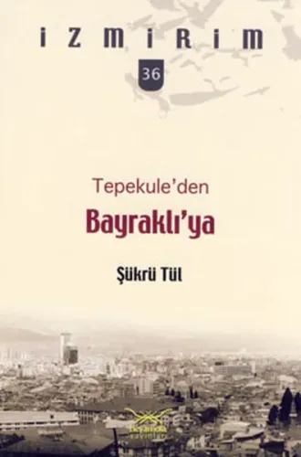 Tepekuleden Bayraklıya
