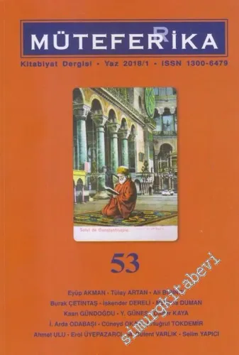 Müteferrika Kitabiyat Dergisi - Sayı 53      Yaz 2018