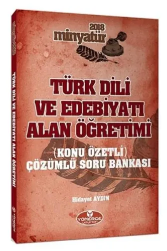 Yönerge ÖABT Minyatür Türk Dili ve Edebiyatı Alan Öğretimi Konu Özetli Çözümlü Soru Bankası