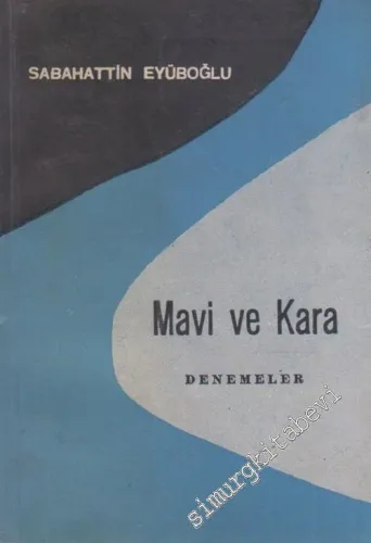 Mavi ve Kara: Denemeler -        1961