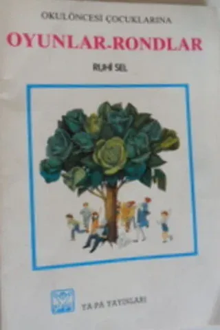 Okul Öncesi Çocuklarına Oyunlar-Rondlar