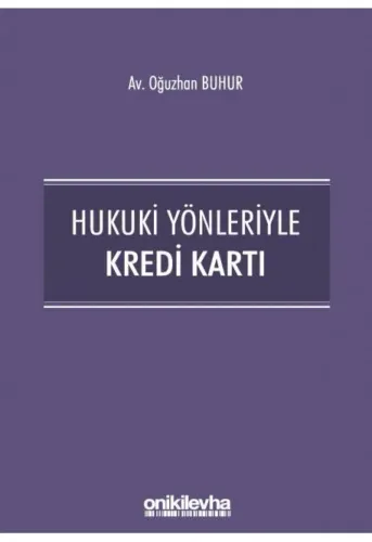 Hukuki Yönleriyle Kredi Kartı