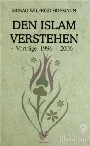 Den Islam Verstehen (Almanca Konferanslar)