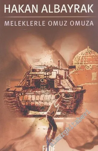 Meleklerle Omuz Omuza -        2007