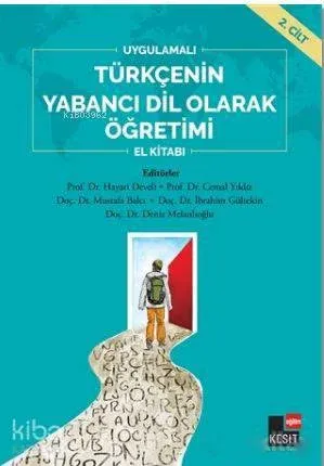 Uygulamalı Türkçenin Yabancı Dil Olarak Öğretimi El Kitabı 2. Cilt