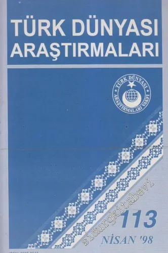 Türk Dünyası Araştırmaları Dergisi  - Sayı: 113      Nisan  1998