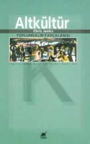 Altkültür; Toplumsalın Parçalanışı