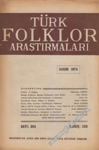 Türk Folklor Araştırmaları - Sayı: 304  Cilt: 16  Yıl: 26  Kasım 1974