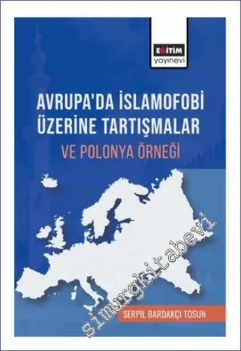 Avrupada İslamofobi Üzerine Tartışmalar ve Polonya Örneği -         2023