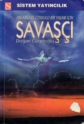 Savaşçı - Anlamlı ve Coşkulu Bir Yaşam İçin