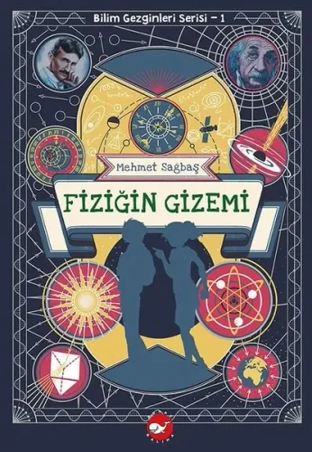 Fiziğin Gizemi - Bilim Gezginleri Serisi 1