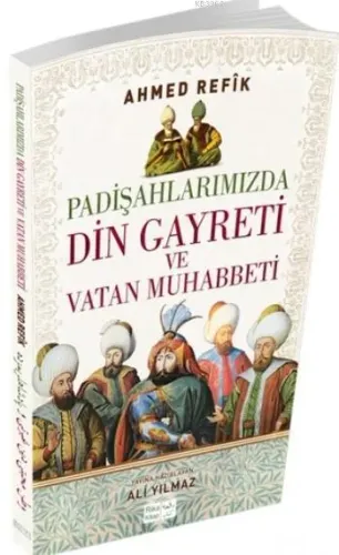Padişahlarımızda Din Gayreti ve Vatan Muhabbeti