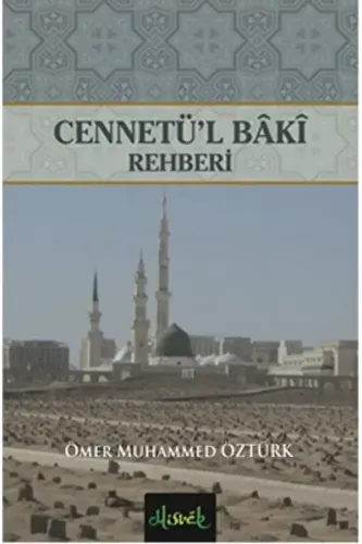 Cennetü'l Baki Rehberi (Cep Boy)