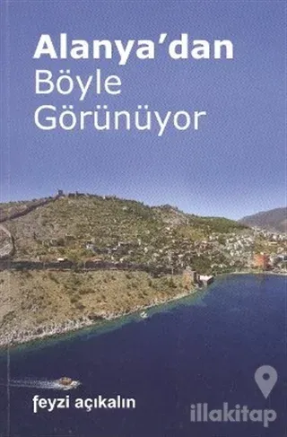 Alanya'dan Böyle Görünüyor