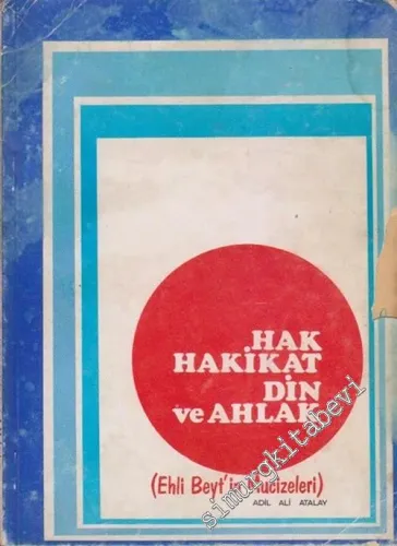Hak Hakikat Din ve Ahlak: Ehli Beyt'in Mucizeleri  -        2023