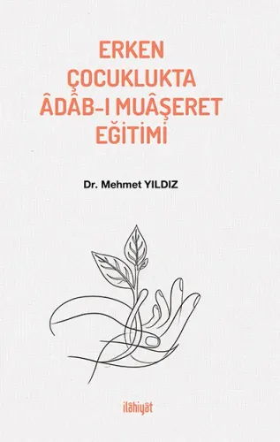 Erken Çocuklukta Âdâb-ı Muâşeret Eğitimi