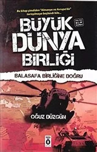 Büyük Dünya Birliği; Balasafa Birliğine Doğru