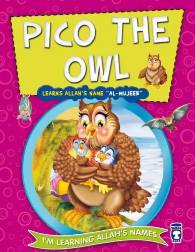 Pico the Owl Learns Allah Names AlMujeeb - Baykuş Piko Allahın Mucib İ