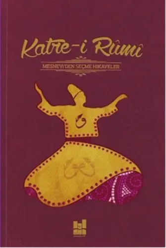 Katre-i Rumi; Mesnevi' den Seçme Hikayeler