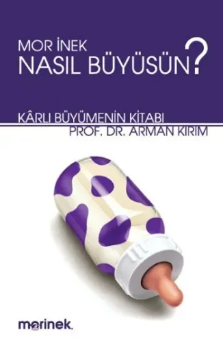 Mor İnek Nasıl Büyüsün?