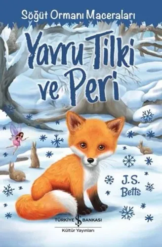 Yavru Tilki ve Peri - Söğüt Ormanı Maceraları