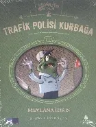 Hayvanlar İş Başında Trafik Polisi Kurbağa Mevlana İdris