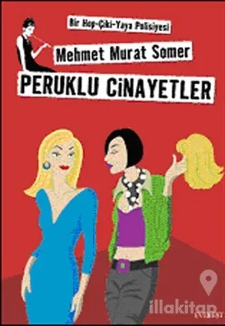 Peruklu Cinayetler Bir Hop-Çiki-Yaya Polisiyesi