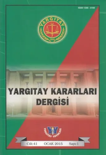 Yargıtay Kararları Cilt: 41 Sayı: 1 Ocak 2015