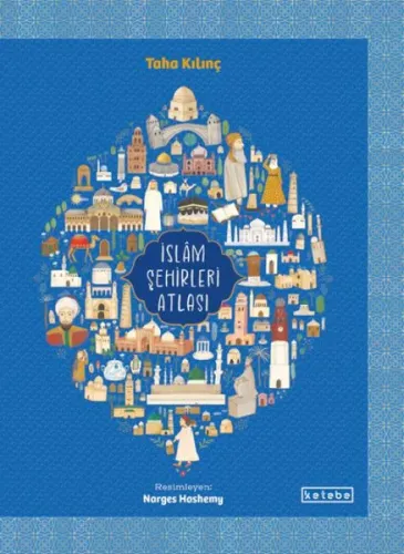 İslam Şehirleri Atlası Ciltli